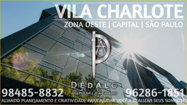 Arquiteto Residencial Vila Charlote ® Design de Interiores