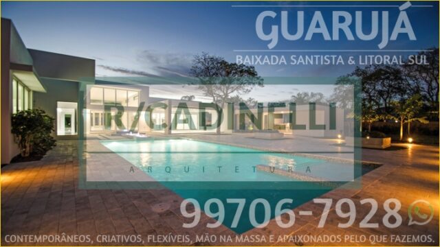 Arquiteto Residencial Guarujá ® Rcadinelli Arq & Engenharia