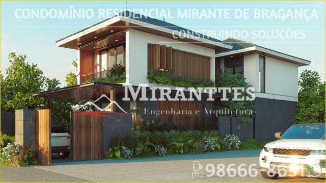 Arquiteto Residencial Mirante de Bragança ® Miranttes Eng